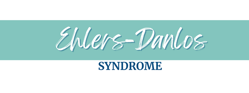 Ehlers-Danlos Syndrome